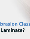 WHAT ARE ABRASION CLASS RATINGS FOR LAMINATE?